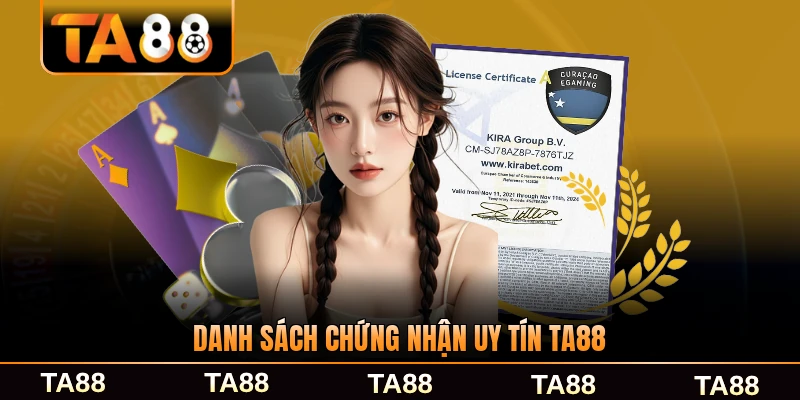 Danh sách chứng nhận uy tín TA88 được cấp phép hợp lệ mới nhất