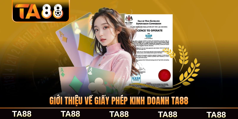 Giới thiệu về giấy phép kinh doanh TA88 ngành cá cược 2026 đầy đủ