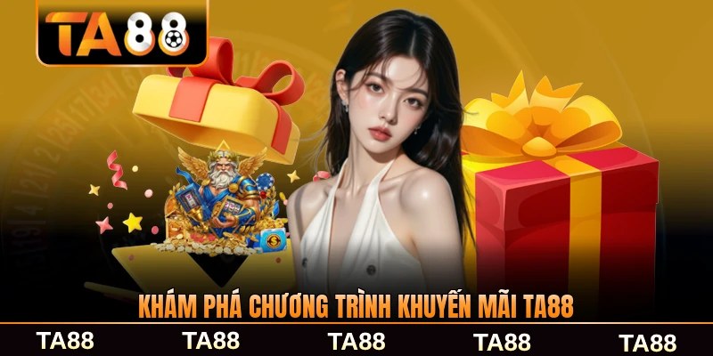 Khám phá chương trình khuyến mãi TA88 chi tiết trong 2026 mới nhất